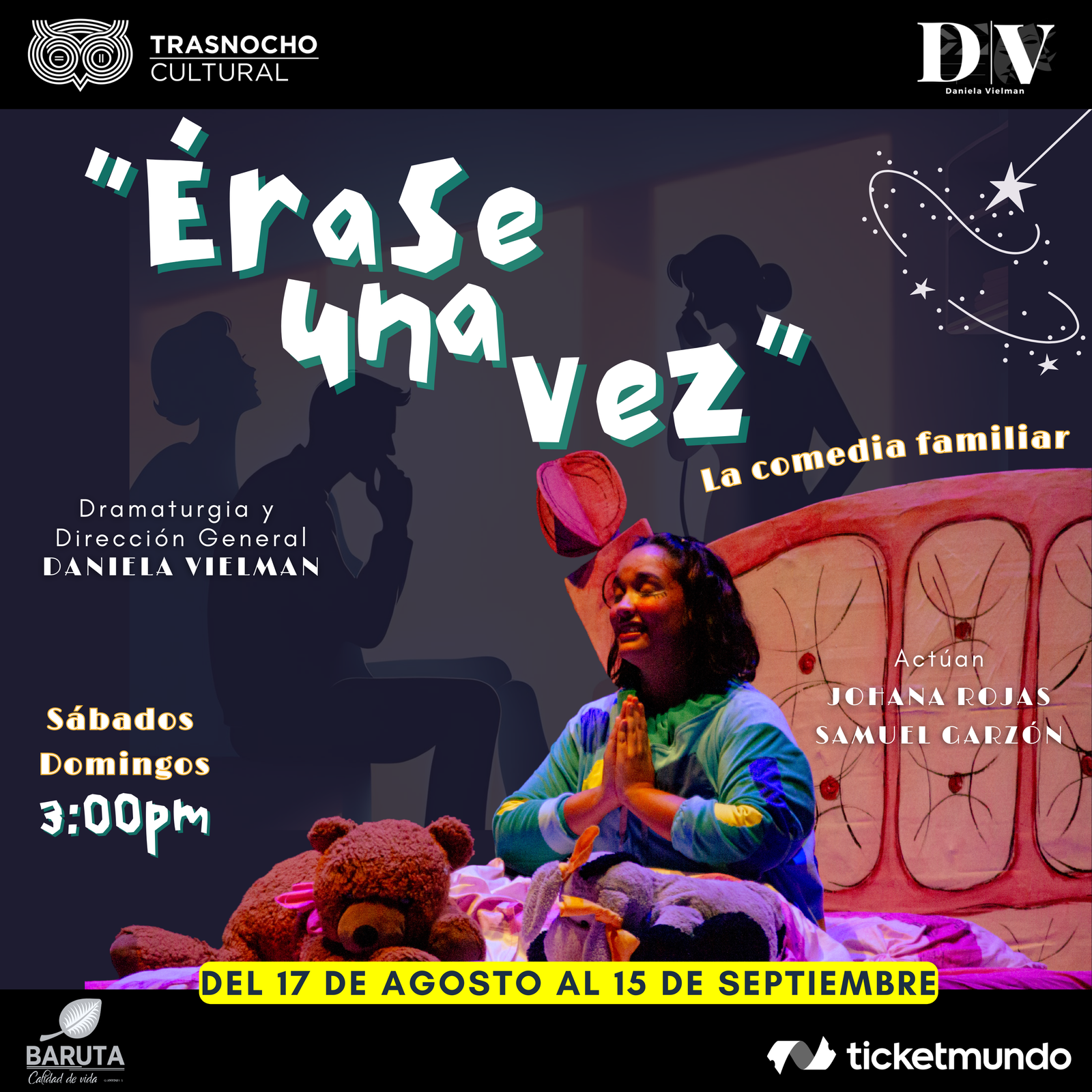 «Érase una vez…» la comedia familiar Del 17 de agosto al 15 de septiembre