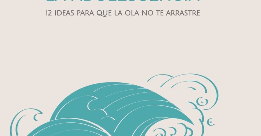 Cómo surfear la ola de la adolescencia