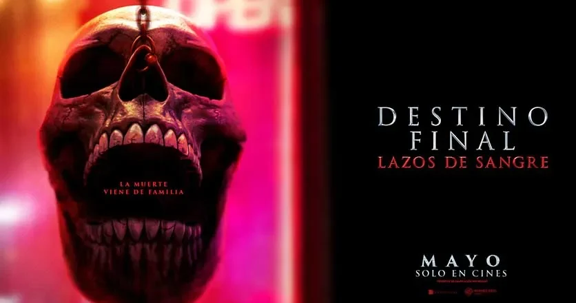 Destino final: Lazos de Sangre revive el terror que marco a una generación