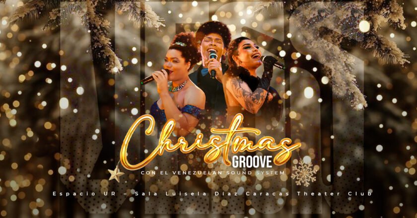 ¡Escucha, siente y vive la navidad! el venezuelan sound system presenta su «christmas groove» 