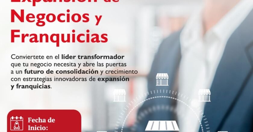 Empresarios y emprendedores potenciarán sus marcas con el Diplomado Iberoamericano de Expansión de Negocios y Franquicias